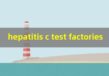 hepatitis c test factories